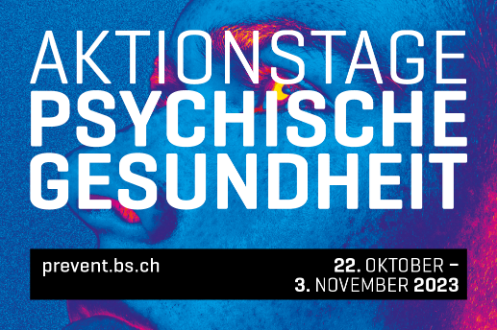 Hintergrund: Seitenaufnahme eines Gesichts in blau und pink. Vordergrund Text: Aktionstage psychische Gesundheit. 22. Oktober bis 3. November. prevent.bs.ch